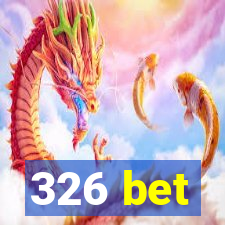 326 bet